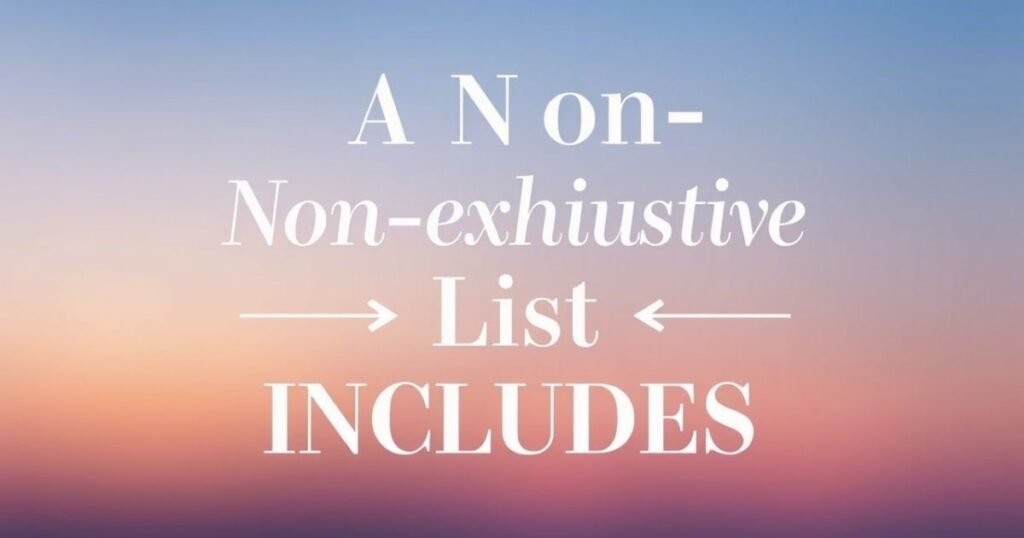 A Non-Exhaustive List Includes